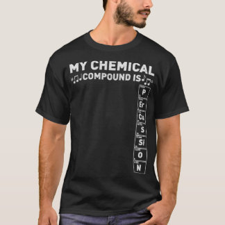 Percussion Band Geek My Chemical Compound Marching T Shirt