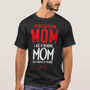 Percussion Instrument Drummer Mamma Percussion Mam T Shirt