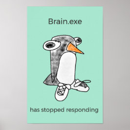 Percy Penguin "Brain.exe Har Stoppats" Affisch