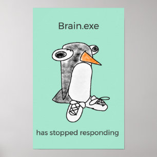 Percy Penguin "Brain.exe Har Stoppats" Affisch