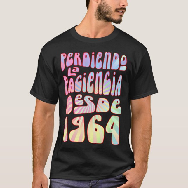 Perdiendo La Paciencia Desde 1964 59 Años Cumpleañ T Shirt (Framsida)