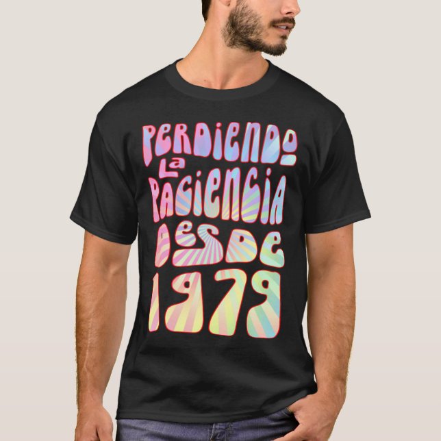 Perdiendo La Paciencia Desde 1979 44 Años Cumpleañ T Shirt (Framsida)