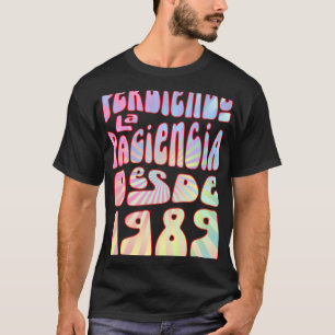 Perdiendo La Paciencia Desde 1989 34 Años Cumpleañ T Shirt
