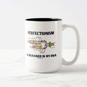 Perfectionism är inrotad i min DNA (gener) Två-Tonad Mugg