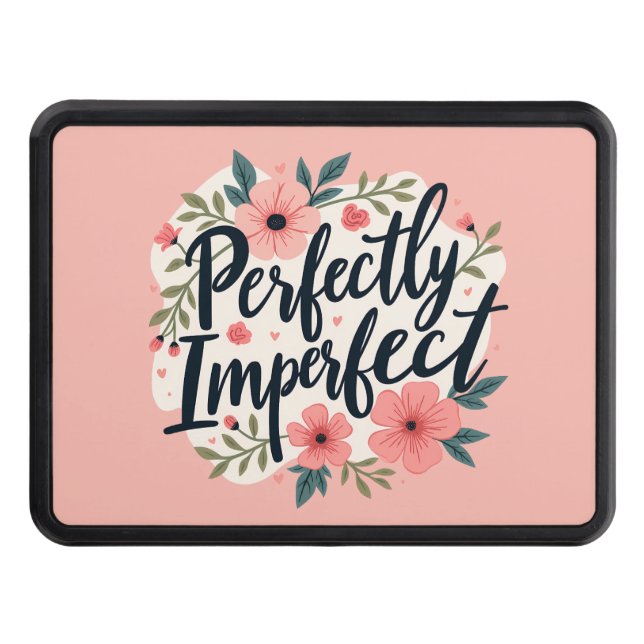 Perfectly Imperfect Floral Inspirational Quote Dragkroksskydd (Framsidan)