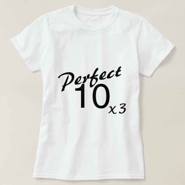 Perfekt 10 x3 tee shirt (Design framsida)
