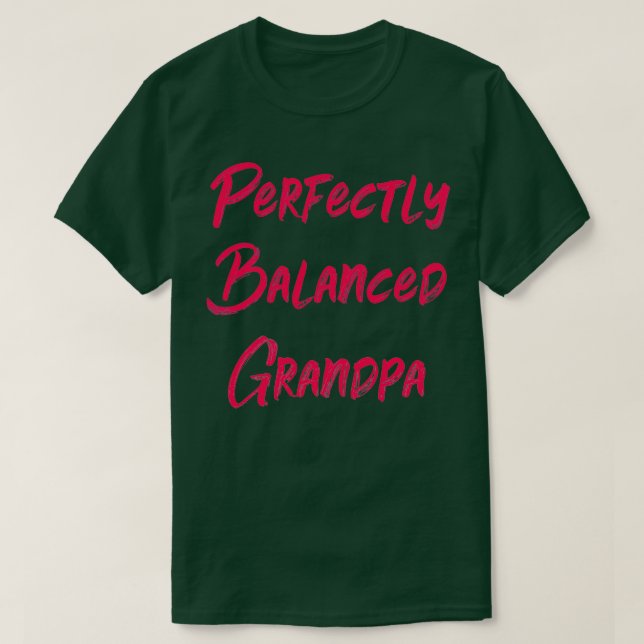 Perfekt balanserat farfar t shirt (Design framsida)