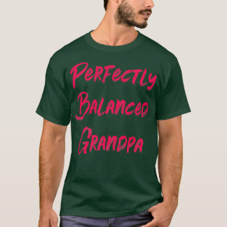 Perfekt balanserat farfar t shirt