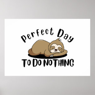 Perfekt Dag Att Göra Ingenting Poster