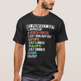 Perfekt Dag Bench Pressmeddelande (Sitt uppåt) Dra T Shirt