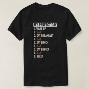 Perfekt Day Brazilian Jiu Jitsu Gifts För manar W T Shirt
