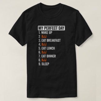 Perfekt Day Brazilian Jiu Jitsu Gifts För manar Wo T Shirt