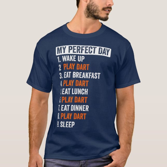 Perfekt Day Shirt Dart ger För manar kvinnliga fli T Shirt (Framsida)