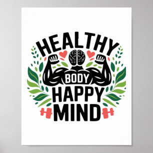 Perfekt för hälsosam kropp Lycklig Mind Healthy Li Poster