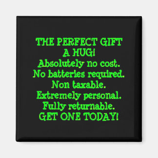 Perfekt Gift är en Hug Magnet