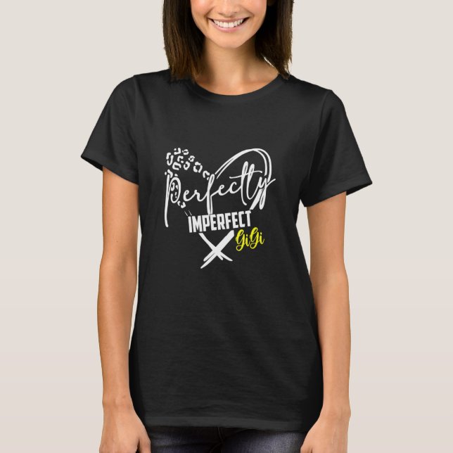 perfekt gigi Motivational Costume för T Shirt (Framsida)