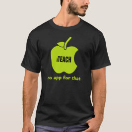 Perfekt. Ingen app för det. Lärares T-Shirts