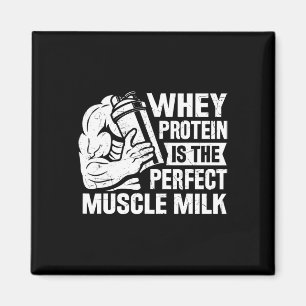 Perfekt Muscle Mjölk Funny Protein Älskare Citatte Magnet