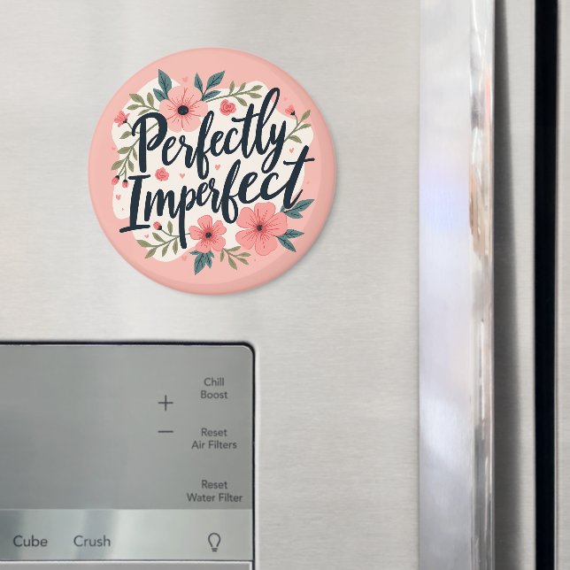 Perfekt Ofullkomlig Blomster Typografi Citat Magnet (In Situ (Fridge))