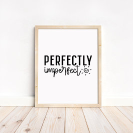 Perfekt Ofullkomlig - Minimalistisk Motivation Poster