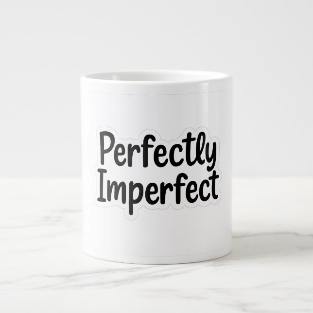Perfekt ofullständig - djärv och elegant design jumbo mugg (Framsidan)