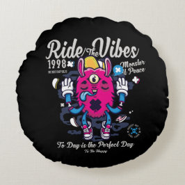 Perfekt till lycklig | Lönsam monster i fred | Rund Kudde