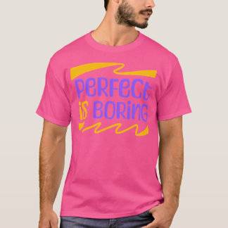 Perfekten är på väg t shirt