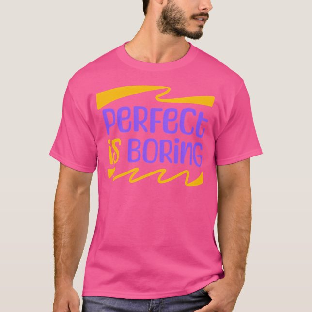 Perfekten är på väg t shirt (Framsida)