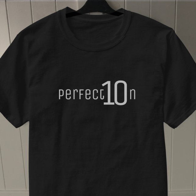 Perfektion. Tio av tio. T Shirt (Skapare uppladdad)