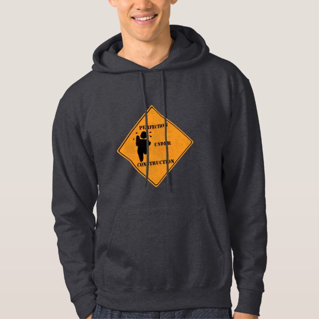 "Perfektion under konstruktions" Hoodie (Framsida)