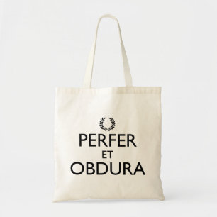 Perfer et Obdura - håll lugn och fortsätt Tygkasse