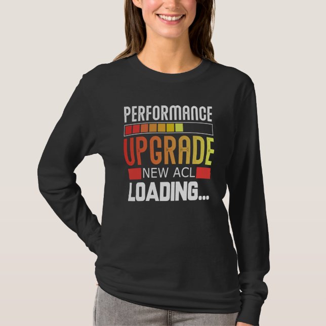 Performance Upgrade New ACL Loading T Shirt (Framsida)