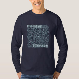 Perfusion i Ord T Shirt