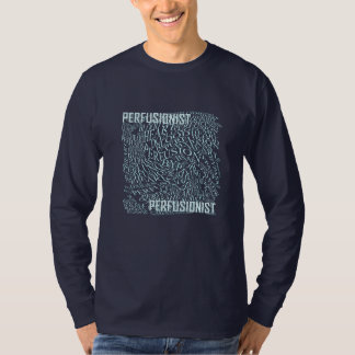 Perfusion i Ord T Shirt