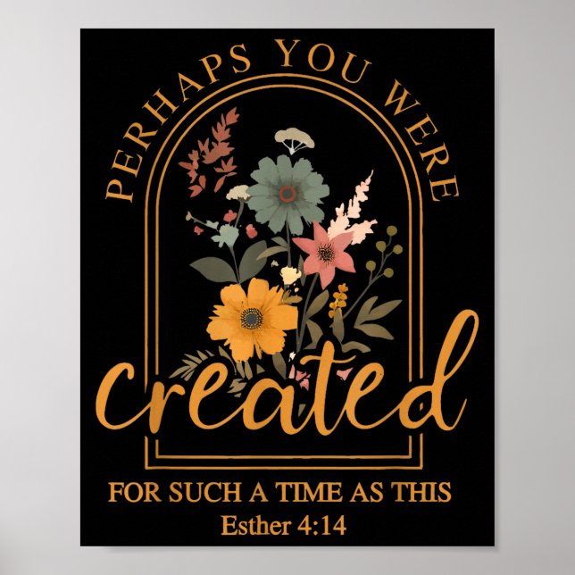 Perhaps You Were D Bible Verse Faith Christian Jes Poster (Framsidan)
