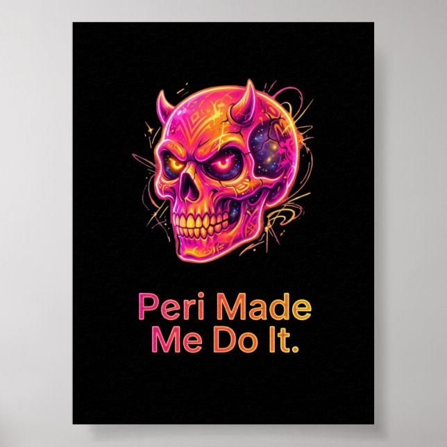 Peri Fick Mig Att Göra Det – Neon Bus Skull Poster (Framsidan)