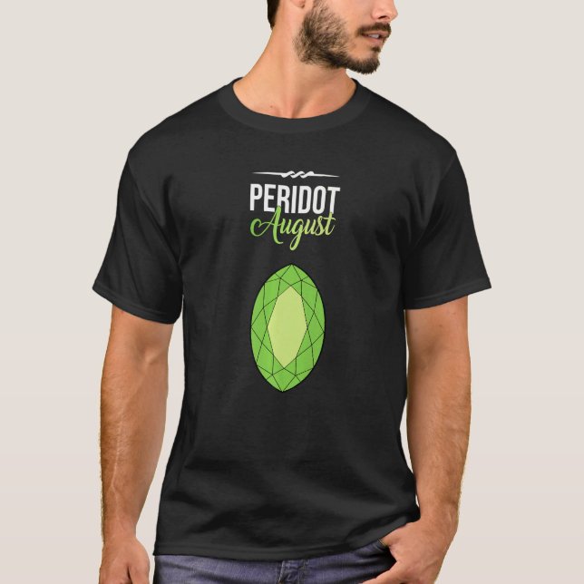 Peridot Gem August Crystal Collector Gemstone T Shirt (Framsida)