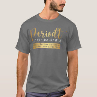 Peridot Rolig Definition Peridot Definiera Ordbok T Shirt