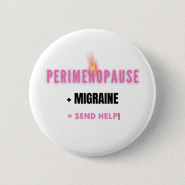 Perimenopause + Migrän =  Roligt Skicka Hjälp Knapp (Framsida)
