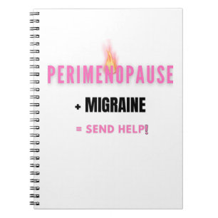 Perimenopause + Migrän = Skicka Hjälp Anteckningsbok