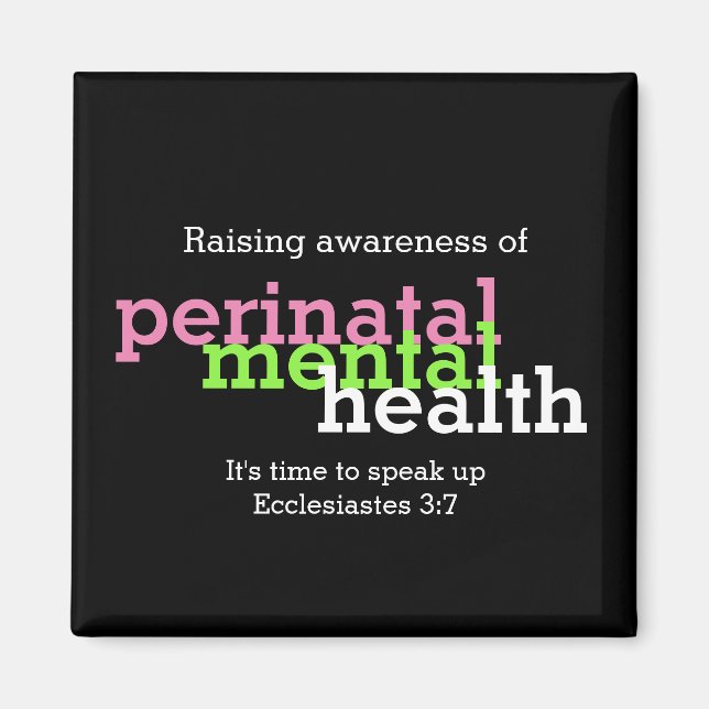 PERINATAL MENTAL Health Customized Raise Awareness Magnet (Framsidan)