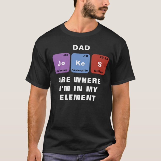 "Periodic Chart" Pappa Jokes Funny T-Shirt (Framsida)