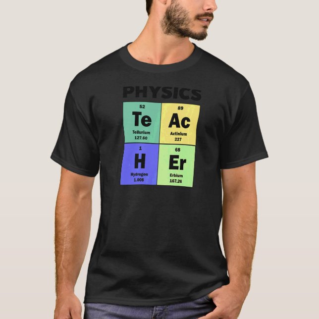 Periodisk Bord Physics Teacher T Shirt (Framsida)