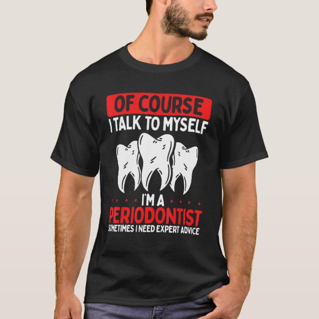 Periodontist Recommended Mouthwash Periodontist De T Shirt (Framsida)