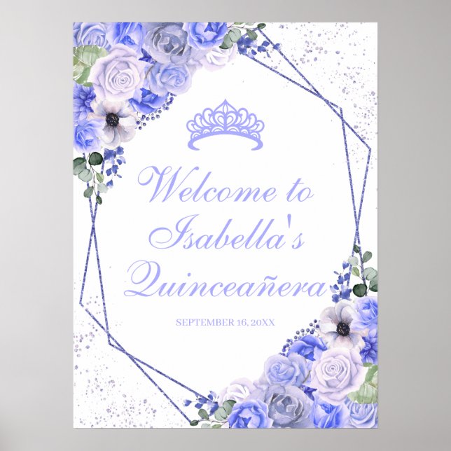 Periwinkle Blue Blommigt Quinceanera Välkomsttecke Poster (Framsidan)