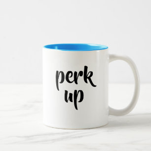 Perk Up Coffee Mugg