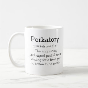 Perkatory Definition Coffee Mugg