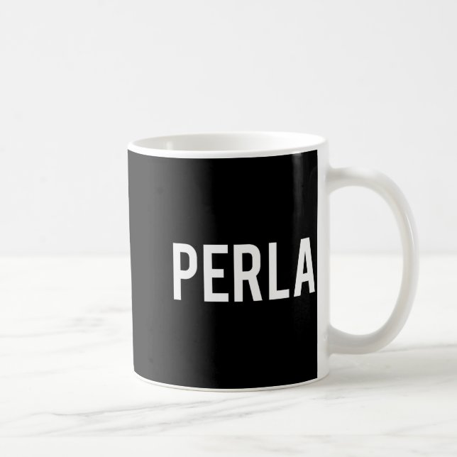 Perla - Cool New Funny Name Fan Gift Tee  Kaffemugg (Höger)