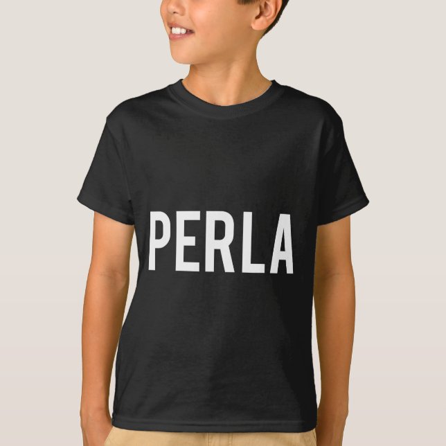 Perla - Cool Ny Rolig Namn Fanpresent T-shirt  (Framsida)