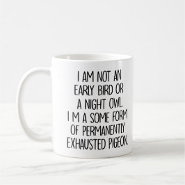 Permanent exhausted Pigeon Funny Sarcastic Kaffemugg